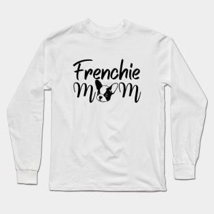 FRENCHIE MOM Long Sleeve T-Shirt